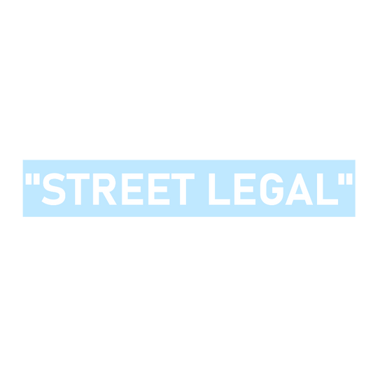 "STREET LEGAL" Vinyl Sticker